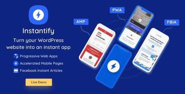 Instantify PWA & Google AMP & Facebook IA for WordPress