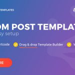 Post Custom Templates Pro WordPress plugin