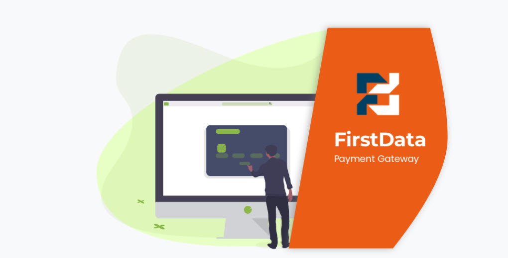Get Paid FirstData Payment Gateway