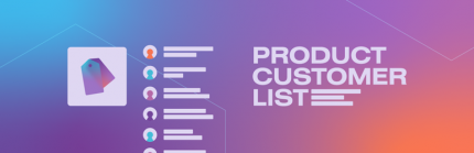 Product Customer List For WooCommerce Premium By Kokomo