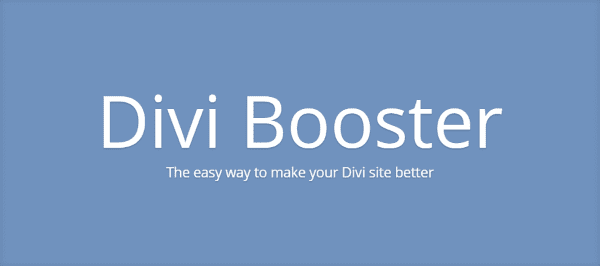 Divi Booster – make your Divi site better