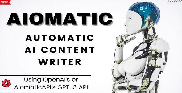 Aiomatic – Automatic AI Content Writer & Editor