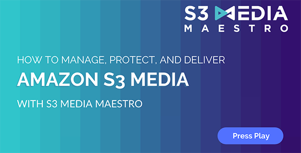 S3 Media Maestro – Amazon S3 Media Management