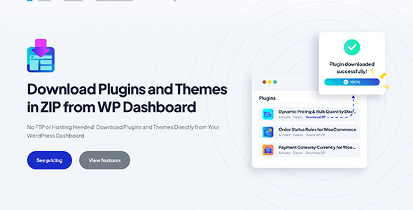 Download Plugins and Themes from Dashboard Pro