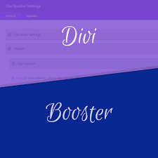 Divi Booster – Make Your Divi Site Better!