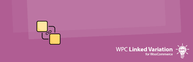 WPC Linked Variation for WooCommerce